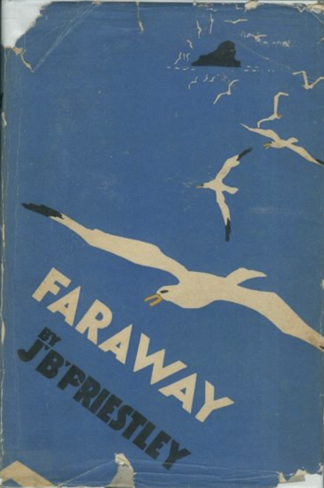 JB Priestley's – 'Faraway' – J.B PRIESTLEY